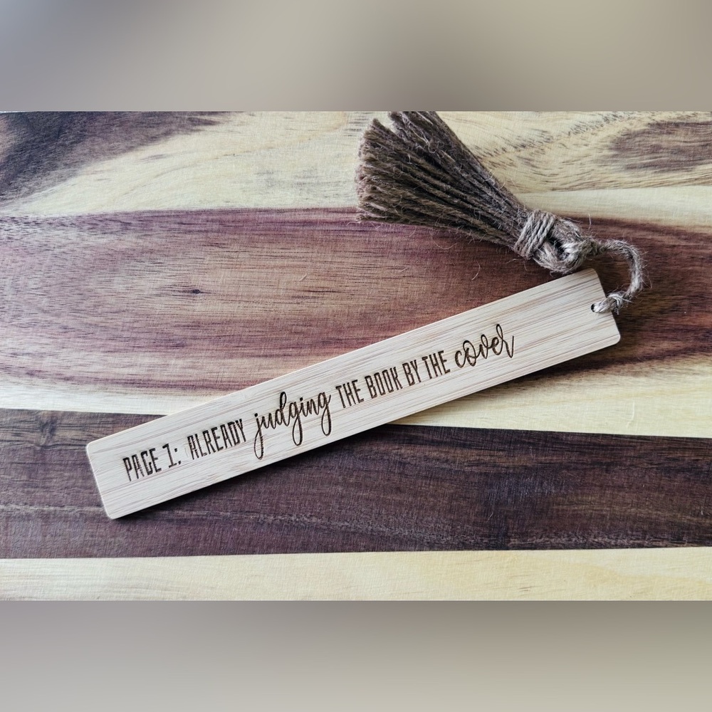 3/$15 Already Judging Wooden Bookmark with Tassel